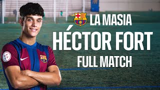 🍿 ENJOY HÉCTOR FORTs PERFORMANCE AT LA MASIA AT THE AGE OF 7  FULL MATCH 💎  FC Barcelona [upl. by Suzie]