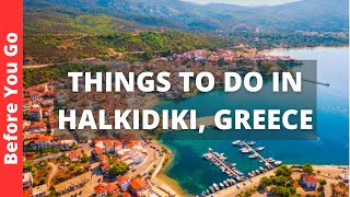 Halkidiki Greece Travel Guide 10 BEST Things To Do In Halkidiki [upl. by Aley]