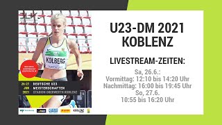 U23DM 2021 Koblenz  Livestream von der NachmittagsSession am Samstag [upl. by Glynis]