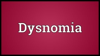 Dysnomia Meaning [upl. by Nerrawed447]