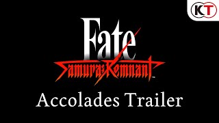 FateSamurai Remnant  Accolades Trailer [upl. by Terrene]