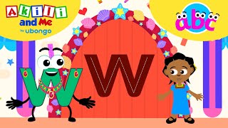 LETTER W Adventures ABC learning for toddlers  Learn and Play with Akili and Me [upl. by Anaynek293]