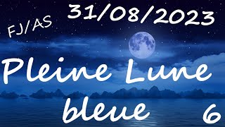 Pleine Lune Bleue  FJAS Blessure de Rejet plein damour qui amène des déblocages [upl. by Alain297]