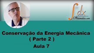 Grings  Física  Aula 7  Conservação da Energia Mecânica  Parte 2 [upl. by Stetson961]