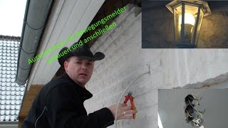 Es werde Licht  Aussenlampe anbringen mit Bewegungsmelder Teil2  DiY  Andys World [upl. by Kiyoshi25]