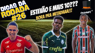 DICAS DA RODADA 26 CARTOLA FC 2024 ESTEVÃO E MAIS 10 🔥​ [upl. by Rramaj577]