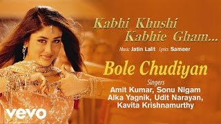 Bole Chudiyan Best Song  K3GAmitabhShah Rukh KhanHrithikKajolKareenaAlka Yagnik [upl. by Duj]