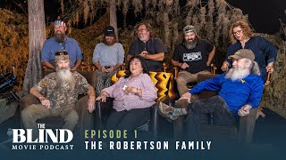 The Robertson Family  The Blind Movie Podcast  Ep 1 [upl. by Aisnetroh]