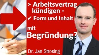 ► Kündigung Arbeitsvertrag  Form und Inhalt  ✔ Ist eine Begründung erforderlich [upl. by Halyahs]