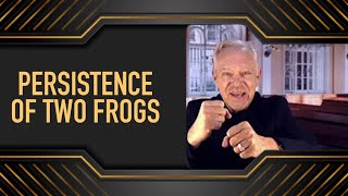 The Persistence Two Frogs [upl. by Kelsi]