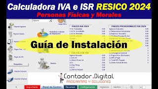 Guía de instalación Calculadora ISR e IVA para pagos provisionales RESICO 2024 [upl. by Ahiel994]