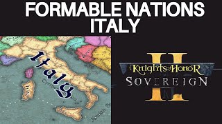 Formable Nations  Italy  Knights of Honor 2 [upl. by Niriam]