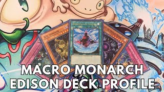 Macro Monarch Edison format deck profile Yugioh [upl. by Gerc]