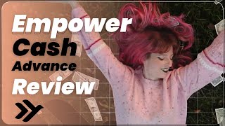 💸 Empower App Review The Most Expensive Cash Advance App [upl. by Esertak]