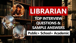 Librarian Interview Questions and Answers Public Academic and School Librarian [upl. by Paquito]