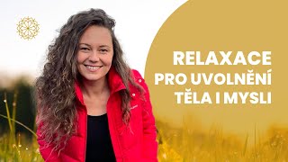 Relaxace pro uvolnění těla i mysli Michaela Cmíralová [upl. by Acinoryt]