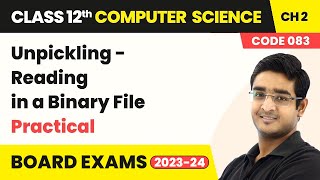 Unpickling Reading in a Binary File  File Handling in Python  Class 12 Computer Science Chapter 2 [upl. by Anitsirk]