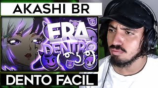 ERA DENTRO  ͡° ͜ʖ ͡°  ZUEIRA ANIME  Akashi BR  Leozin React [upl. by Aniwde287]