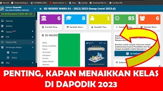 KAPAN MENAIKAN KELAS DI DAPODIK 2023  PERSIAPAN RILIS DAPODIK 2024 TERBARU [upl. by Camilia]