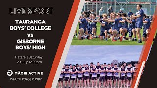 Super 8 Rugby First XV  Tauranga Boys College v Gisborne Boys High [upl. by Ydnat]