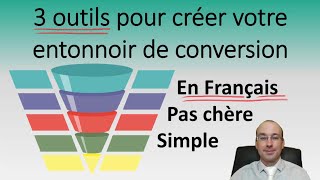 3 Outils pour créer un Entonnoir de Conversion en Français [upl. by Eesdnyl]