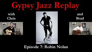 Gypsy Jazz Replay  Episode 7 Robin Nolan [upl. by Ran]