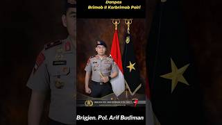 PROFIL Komandan Pasukan Brimob 2 Korbrimob Polri  Brigjen Pol Arif Budiman [upl. by Jeconiah300]