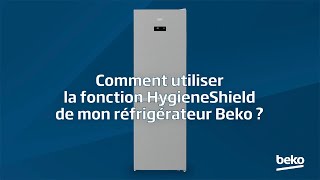 Beko  Comment utiliser la fonction HygieneShield de mon réfrigérateur [upl. by Tereb]