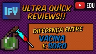 Aula sobre a diferença entre VACINA e SORO  Ultra Quick Reviews [upl. by Ehcor]