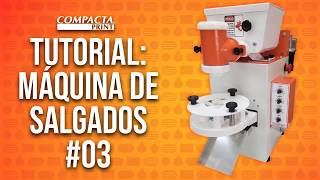 Video 3 Tutorial máquina de Salgados Compacta Print [upl. by Nilson]