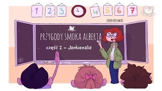 PRZYGODY SMOKA ALBERTA CZĘŚĆ 2 JANKIENALIA  Bajkowisko  bajki dla dzieci audiobook [upl. by Nnaharas]