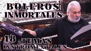 BOLEROS INMORTALES 18 TEMAS INSTRUMENTALES  OMAR GARCIA  HAMMOND ORGAN amp KEYBOARDS [upl. by Anitsyrhk]