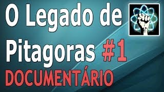 O Legado de Pitágoras  Ep1 Documentário2010 [upl. by Enilemme]