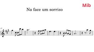 Partitura simplificada  Na face um sorriso   Para instrumentos em Mib [upl. by Eiuqcaj634]