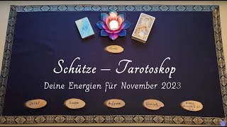 Schütze  November 2023  Tarotoskop  MonatsOrakel SternzeichenLegung [upl. by Stanway]