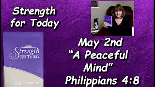 “Strength for Today” 52 “A Peaceful Mind” Read by Nancy Stallard Philippians 48 By Dr Jeremiah [upl. by Noned527]