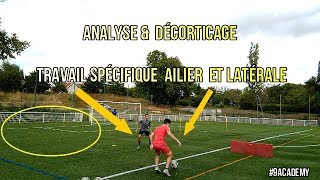 ANALYSE amp DÉCORTICAGE SITUATION SPÉCIFIQUE AILIER amp LATERALE I 9ACADEMY [upl. by Siana]