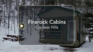 Firerock Cabins  Cypress Hills [upl. by Erl]