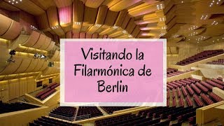 Visitando la Filarmónica de Berlin por primera vez Berlin Philharmonic [upl. by Enaira]