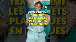 Cette kényane transforme les déchets plastiques en briques  🧱👏 shorts [upl. by Dimmick]