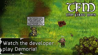 Watch the developer play TFM The First Men  Demoria Campaign [upl. by Metsky563]