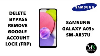 Delete  Bypass  Remove Google Account Lock FRP on Samsung Galaxy A03s SMA037U [upl. by Ettolrahc97]