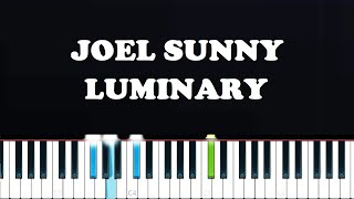 Joel Sunny  Luminary Piano Tutorial [upl. by Dorolice512]