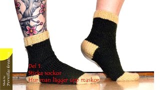 Del 111 Sticka sockor  Hur man lägger upp maskor [upl. by Ilrak]