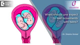 When should one expect to feel movements with twins  Dr Shobha Venkat  Cloudnine Hospitals [upl. by Meeks]