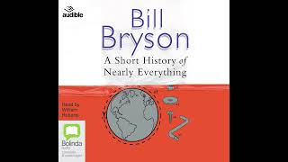 A Short History of Nearly Everything by Bill Bryson  Full Audiobook [upl. by Pitts]