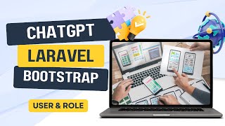 ChatGPT as Your Coding Companion Build a Laravel Boilerplate  User CRUD amp Role based view [upl. by Aikaj]