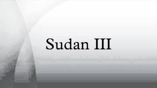 Sudan III [upl. by Relyhcs]