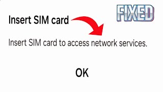 How to Fix Samsung Insert Sim Card to Access Network Services  Insert Sim Card Problem in Samsung [upl. by Chilson]