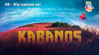 KABANOS  Nie umiem nic 0811 quotBalonowy Albumquot 2015 [upl. by Onin]